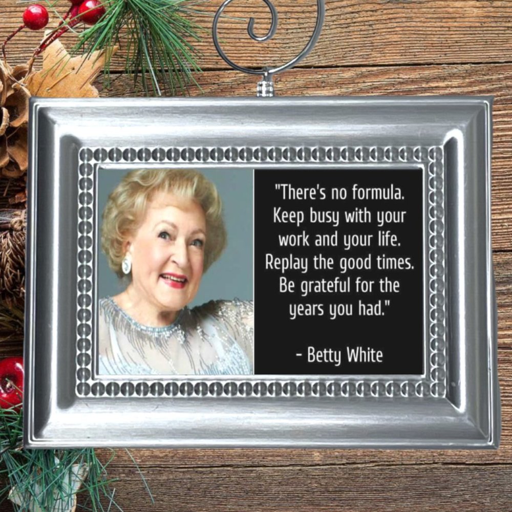 Betty White Quote Christmas Tree Ornament